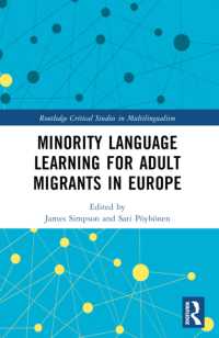 Minority Language Learning for Adult Migrants in Europe (Routledge Critical Studies in Multilingualism)