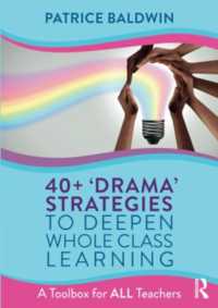 40+ 'Drama' Strategies to Deepen Whole Class Learning : A Toolbox for All Teachers