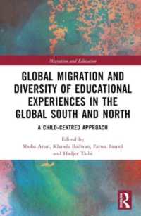 Global Migration and Diversity of Educational Experiences in the Global South and North : A Child-Centred Approach (Migration and Education)