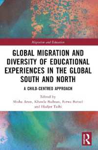 Global Migration and Diversity of Educational Experiences in the Global South and North : A Child-Centred Approach (Migration and Education)