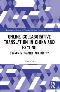 Online Collaborative Translation in China and Beyond : Community, Practice, and Identity (Routledge Advances in Translation and Interpreting Studies)