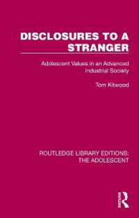 Disclosures to a Stranger : Adolescent Values in an Advanced Industrial Society (Routledge Library Editions: The Adolescent)