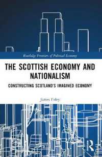 The Scottish Economy and Nationalism : Constructing Scotland's Imagined Economy (Routledge Frontiers of Political Economy)