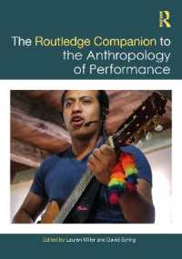 ラウトレッジ版　パフォーマンスの人類学必携<br>The Routledge Companion to the Anthropology of Performance (Routledge Companions)