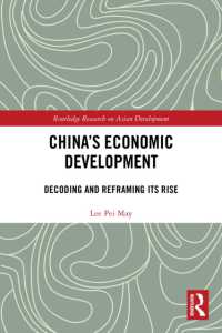 China's Economic Development : Decoding and Reframing its Rise (Routledge Research on Asian Development)