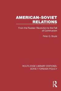 American-Soviet Relations : From the Russian Revolution to the Fall of Communism (Routledge Library Editions: Soviet Foreign Policy)