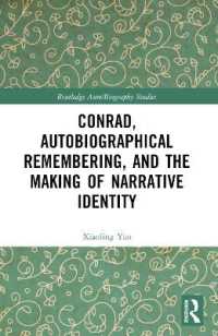 Conrad, Autobiographical Remembering, and the Making of Narrative Identity (Routledge Auto/biography Studies)