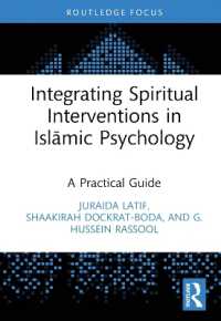 Integrating Spiritual Interventions in Islamic Psychology : A Practical Guide (Islamic Psychology and Psychotherapy)