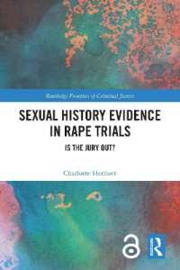 Sexual History Evidence in Rape Trials : Is the Jury Out? (Routledge Frontiers of Criminal Justice)