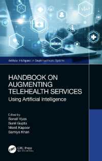 拡張遠隔医療サービスハンドブック：人工知能の利用<br>Handbook on Augmenting Telehealth Services : Using Artificial Intelligence (Artificial Intelligence in Smart Healthcare Systems)
