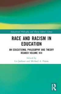 教育における人種と人種差別主義<br>Race and Racism in Education : An Educational Philosophy and Theory Reader Volume XIII (Educational Philosophy and Theory: Editor's Choice)
