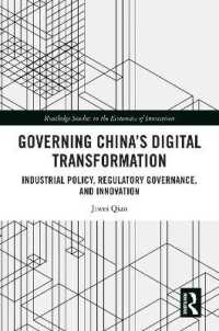 Governing China's Digital Transformation : Industrial Policy, Regulatory Governance, and Innovation (Routledge Studies in the Economics of Innovation)