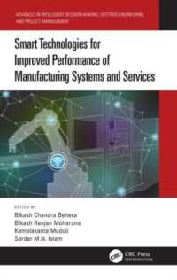 Smart Technologies for Improved Performance of Manufacturing Systems and Services (Advances in Intelligent Decision-making, Systems Engineering, and Project Management)
