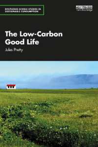 The Low-Carbon Good Life (Routledge-scorai Studies in Sustainable Consumption)