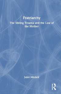兄弟姉妹関係のトラウマと母の原理<br>Fratriarchy : The Sibling Trauma and the Law of the Mother