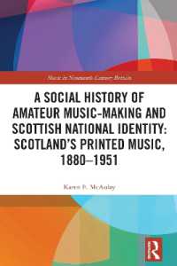 A Social History of Amateur Music-Making and Scottish National Identity: Scotland's Printed Music, 1880-1951 (Music in Nineteenth-century Britain)