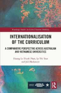 カリキュラムの国際化：オーストラリアとベトナムの視座<br>Internationalisation of the Curriculum : A Comparative Perspective across Australian and Vietnamese Universities (Routledge Studies in Global Student Mobility)