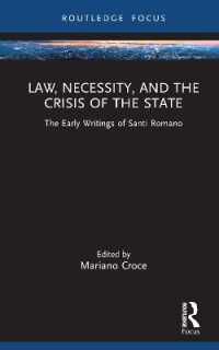 法、必然性と国家の危機：サンティ・ロマーノ初期著作集<br>Law, Necessity, and the Crisis of the State : The Early Writings of Santi Romano (Law and Politics)