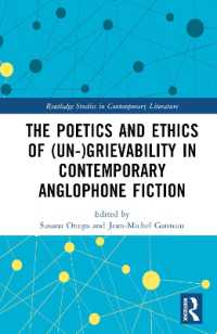 The Poetics and Ethics of (Un-)Grievability in Contemporary Anglophone Fiction (Routledge Studies in Contemporary Literature)