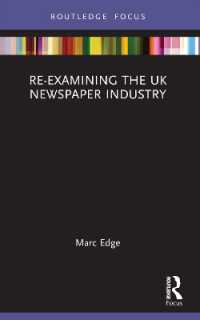 Re-examining the UK Newspaper Industry (Routledge Focus on Journalism Studies)