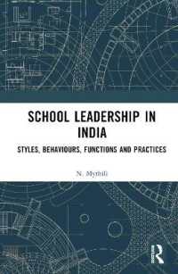 School Leadership in India : Styles, Behaviours, Functions and Practices