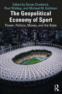 スポーツの地政経済学<br>The Geopolitical Economy of Sport : Power, Politics, Money, and the State