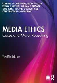 Media Ethics : Cases and Moral Reasoning （12TH）