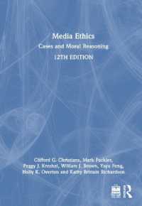 Media Ethics : Cases and Moral Reasoning （12TH）