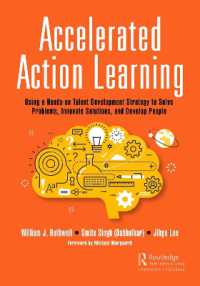 Accelerated Action Learning : Using a Hands-on Talent Development Strategy to Solve Problems, Innovate Solutions, and Develop People (Successful Supervisory Leadership)