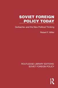 Soviet Foreign Policy Today : Gorbachev and the New Political Thinking (Routledge Library Editions: Soviet Foreign Policy)