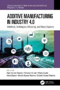 Additive Manufacturing in Industry 4.0 : Methods, Techniques, Modeling, and Nano Aspects (Advances in Manufacturing, Design and Computational Intelligence Techniques)