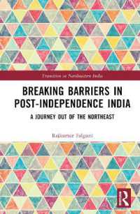 Breaking Barriers in Post-independence India : A Journey out of the Northeast (Transition in Northeastern India)