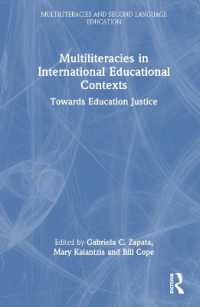 マルチリテラシーと国際教育的文脈<br>Multiliteracies in International Educational Contexts : Towards Education Justice (Multiliteracies and Second Language Education)