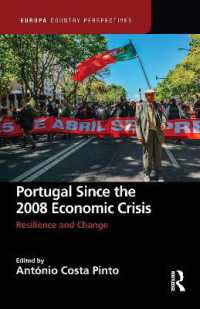 Portugal since the 2008 Economic Crisis : Resilience and Change (Europa Country Perspectives)