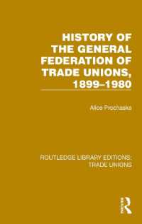 History General Federation Trade Unions, 1899-1980 (Routledge Library Editions: Trade Unions)