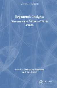 Ergonomic Insights : Successes and Failures of Work Design (Workplace Insights)