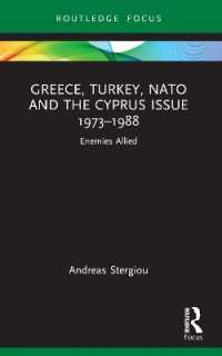Greece, Turkey, NATO and the Cyprus Issue 1973-1988 : Enemies Allied (Europa Regional Perspectives)