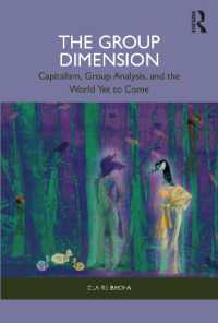 The Group Dimension : Capitalism, Group Analysis, and the World Yet to Come