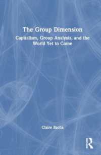 The Group Dimension : Capitalism, Group Analysis, and the World Yet to Come