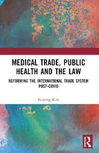 Medical Trade, Public Health, and the Law : Reforming the International Trade System Post-Covid