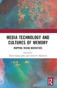 Media Technology and Cultures of Memory : Mapping Indian Narratives