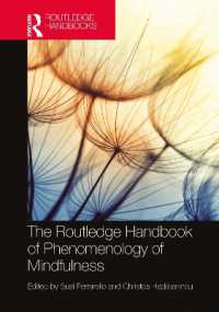ラウトレッジ版　マインドフルネスの現象学ハンドブック<br>The Routledge Handbook of Phenomenology of Mindfulness (Routledge Handbooks in Philosophy)