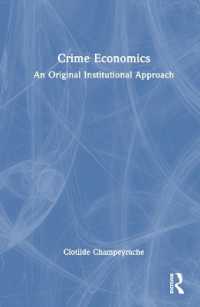 Crime Economics : An Original Institutional Approach (Routledge Frontiers of Political Economy)
