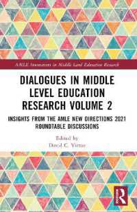 Dialogues in Middle Level Education Research Volume 2 : Insights from the AMLE New Directions 2021 Roundtable Discussions (Amle Innovations in Middle Level Education Research)