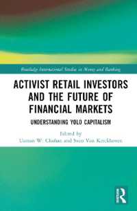 Activist Retail Investors and the Future of Financial Markets : Understanding YOLO Capitalism (Routledge International Studies in Money and Banking)
