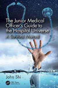 The Junior Medical Officer's Guide to the Hospital Universe : A Survival Manual