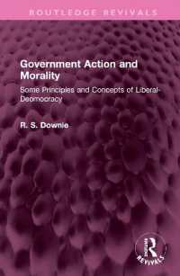 Government Action and Morality : Some Principles and Concepts of Liberal-Deomocracy (Routledge Revivals)