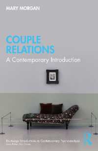 カップル関係：現代的入門<br>Couple Relations : A Contemporary Introduction (Routledge Introductions to Contemporary Psychoanalysis)