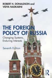 ロシアの対外政策（第７版）<br>The Foreign Policy of Russia : Changing Systems, Enduring Interests （7TH）