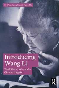 Introducing Wang Li : The Life and Works of a Chinese Linguist
